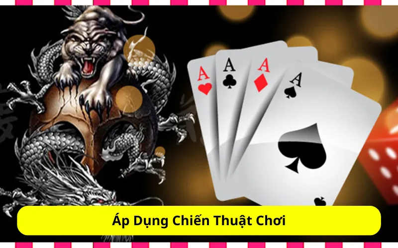 Áp Dụng Chiến Thuật Chơi