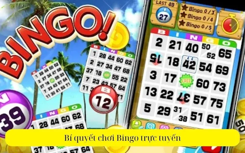 Bí quyết chơi Bingo trực tuyến