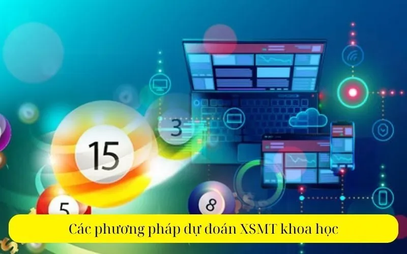 Các phương pháp dự đoán XSMT khoa học