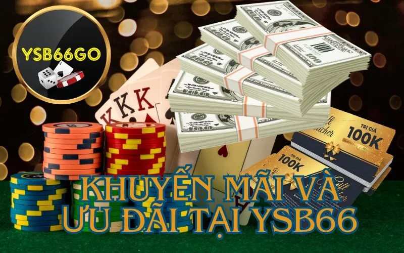 Khuyến mãi và ưu đãi tại YSB66