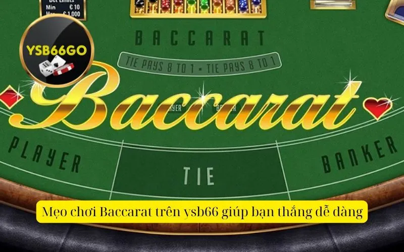Mẹo chơi Baccarat trên ysb66 giúp bạn thắng dễ dàng