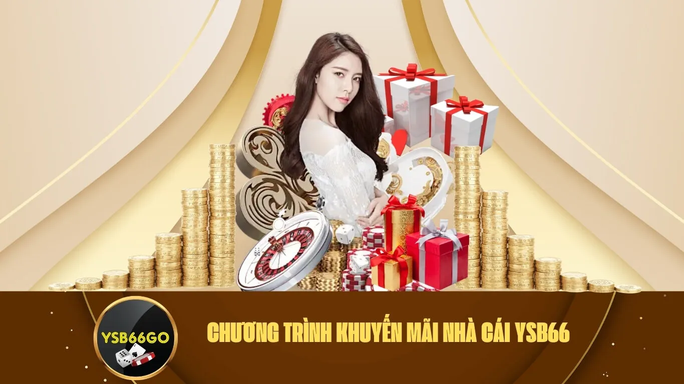 Chương Trình Khuyến Mãi Nhà Cái Ysb66